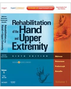 Rehabilitation of the Hand and Upper Extremity, Sixth Edition, Two volume set
